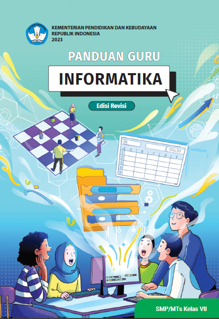 Buku Panduan Guru Informatika untuk SMP/MTs Kelas VII